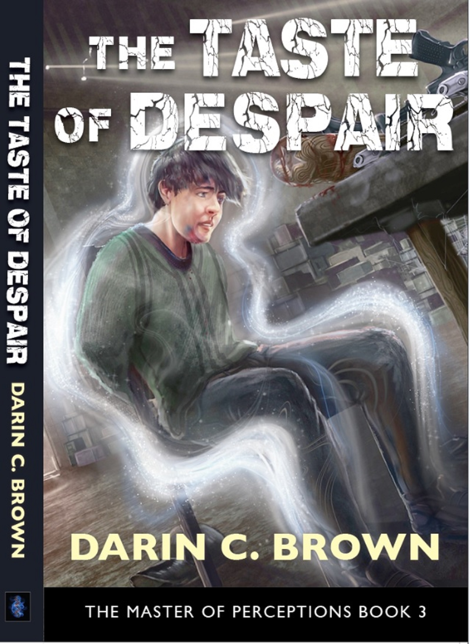 The Taste of Despair: The Master of Perceptions, Book 3